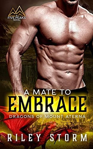 A Mate to Embrace (Dragons of Mount Aterna) - Libro:  A Mate To Embrace (Dragons Of Mount Aterna)