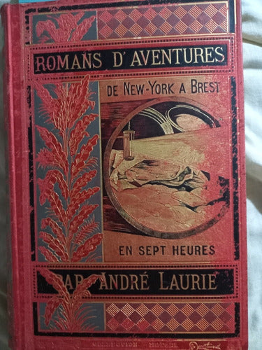 Romans D'aventures De New York A Brest André Laurie 0