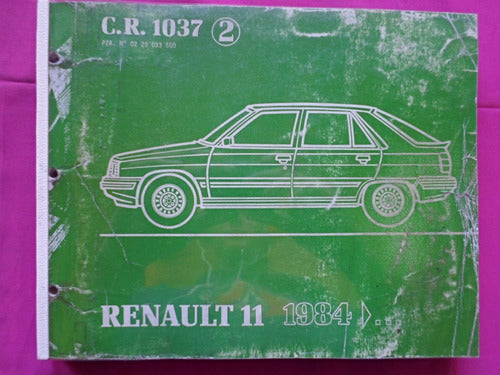 Manual Renault 11 Año 1984 Piezas De Repuestos C.r. 1037 2 1