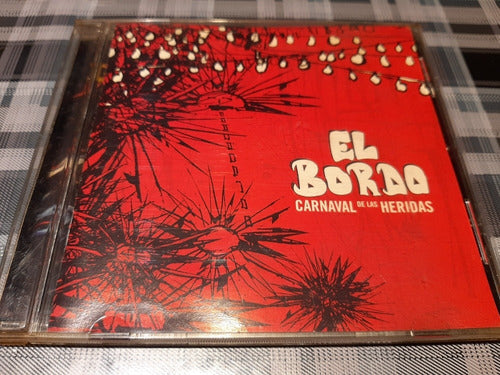 El Bordo - Carnaval De Las Heridas  - Cd Original Impecable 0