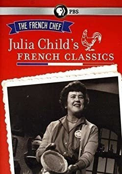 French Chef: Julia Childøs French Classics French Chef: Juli 0