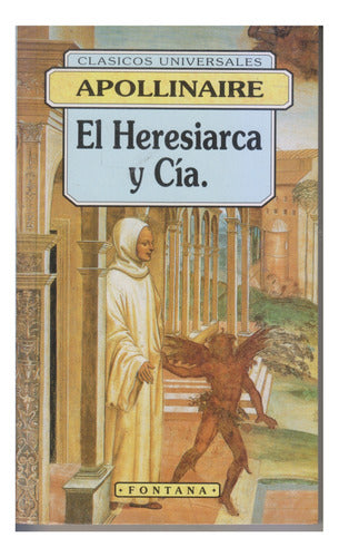 SIVAINVI LIBROS El Heresiarca y Cía. Apollinaire 0