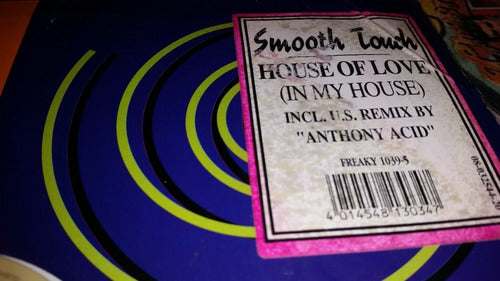 Smooth Touch House Of Love (in My House) Holland Vinilo Maxi 0