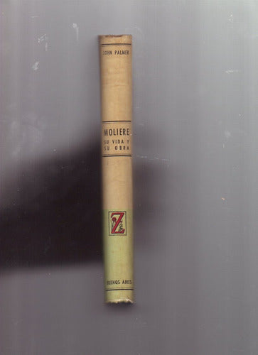 Moliere, El Pintor De La Naturaleza Humana, J. Palmer 1957 1