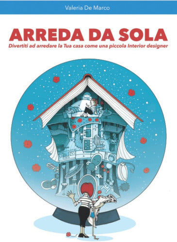 "Book: Arreda Da Sola: Have Fun Decorating Your Home" - Libro: Arreda Da Sola: Divertiti Ad Arredare La Tua Casa Com