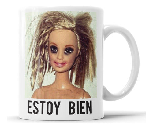 El Club De La Estampa Taza De Ceramica - Meme Barbie Estoy Bien 0