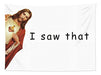 Lb Funny Jesus Tapestry Jesus Christ I Saw That Tapestry Wal 2