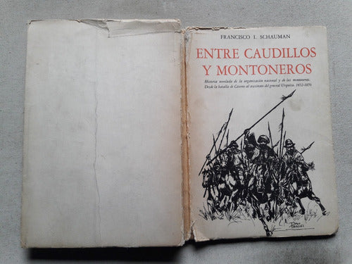 Entre Caudillos Y Montoneros - Francisco I. Schauman - 1965 0