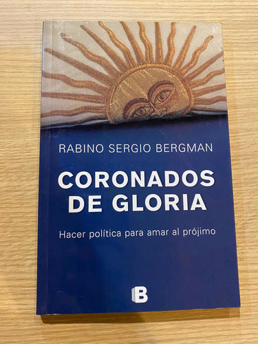 Libro Coronados De Gloria De Rabino Sergio Bergman. B. 0