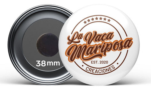 La Vacamariposa Creaciones Pin Con Imán 38 Mm Personalizados 100 Pins Oferta!!! 0