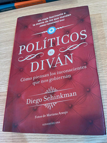 Políticos Al Diván - Diego Sehinkman 0