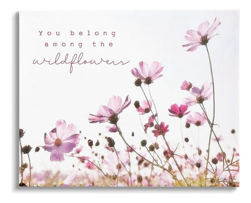 Stupell Industries You Belong Among Wildflowers Phrase Canvas 0