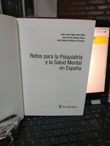 Retos Para La Psiquiatría Y La Salud Mental En España - Lopez Ibor 1