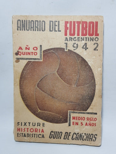 Antiguo Anuario Del Fútbol Argentino 1942 Fixture Mag 57954 0