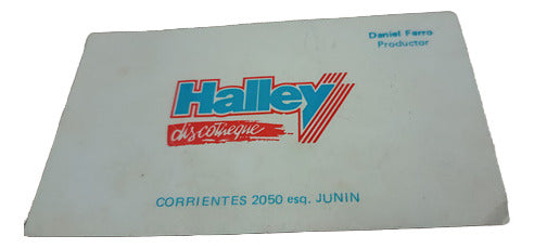 Halley Discotheque! Antigua Entrada S/cargo!! 2/11/90 0