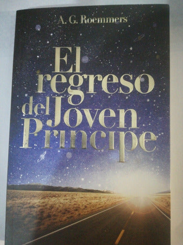 Libro El Regreso Del Joven Príncipe Roemmers. Autografiado 0