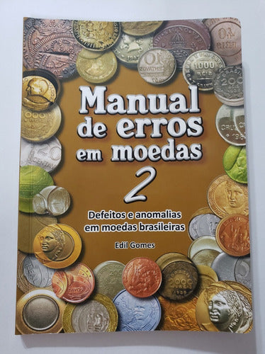 Manual De Erros Em Moedas 2 - Edil Gomes - Oficial 0