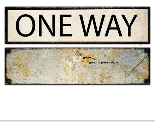 Generic #30 - Vintage Decorative Sign - One Way Retro No Chapa 0