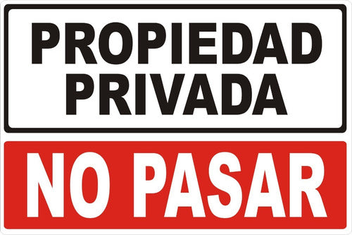 Cartel Propiedad Privada. No Pasar. Pvc Más Vinilo 30x20 Cm. 0