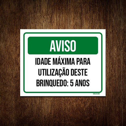 Placa Aviso Idade Máxima Uso Brinquedo 5 Anos 18x23 0