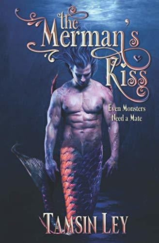 The Merman's Kiss: A Captivating Tale of Love and Danger - Book : The Mermans Kiss A Mates For Monsters Novella (Mates