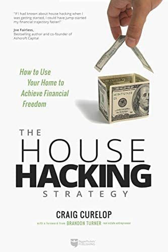 The House Hacking Strategy: How to Use Your Home to Achieve Financial Freedom 0