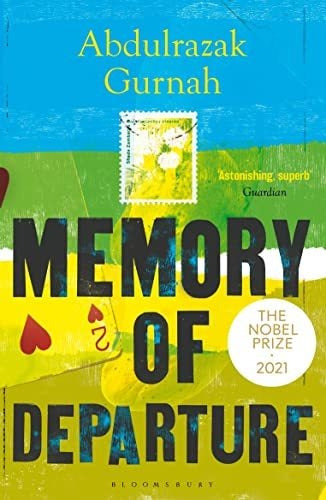 Memory Of Departure By The Winner Of The Nobel Prize in Literature 2021 - Book : Memory Of Departure By The Winner Of The Nobel Prize