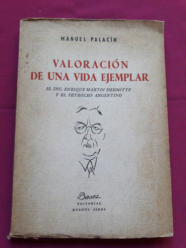 Valoración De Una Vida Ejemplar - Manuel Palacin 0