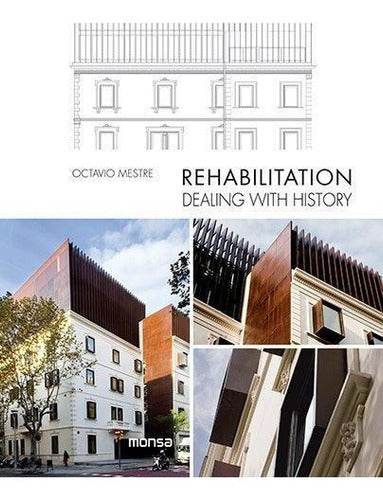 Inst.Monsa De Ed. Rehabilitation. Dealing With History 0