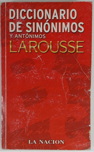 Diccionario De Sinonimos Y Antonimos Larousse  - Libro Usado 0