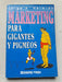 Marketing Para Gigantes Y Pigmeos - Jorge A. Hermida 0