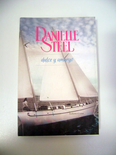 Dulce Y Amargo Danielle Steel Usado Excelente Papel Boedo 0