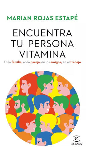 Espasa - Encuentra Tu Persona Vitamina - Marian Rojas 0