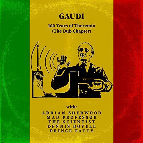 Audio CD - 100 YEARS OF THEREMIN (THE DUB CHAPTER) - Gaudi - Cd 100 Years Of Theremin (The Dub Chapter) - Gaudi