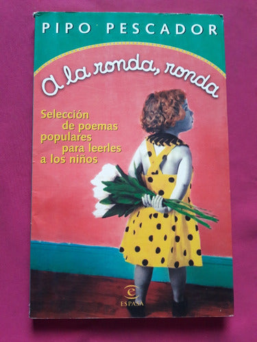 A La Ronda Ronda - Pipo Pescador - Selección De Poemas Niños 0