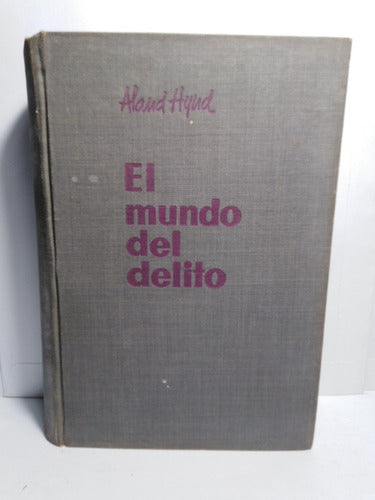 El Mundo Del Delito - Alan Hnd 1