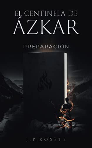 "The Sentinel of Azkar: Preparation" - El Centinela De Azkar: Preparacion