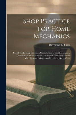 Libro Shop Practice For Home Mechanics: Use Of Tools, Sho... 0