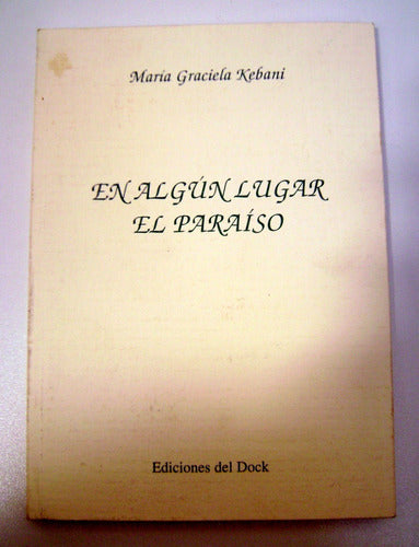 En Algun Lugar El Paraiso Kebani Usado Papel Poesia Boedo 0