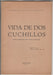 1957 Fernan Silva Valdes Vida De 2 Cuchillos Poema Dramatico 0