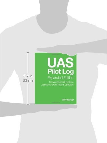 UAS Pilot Log Expanded Edition - Enhanced Flight Recording Experience - Book : Uas Pilot Log Expanded Edition Unmanned Aircraft...