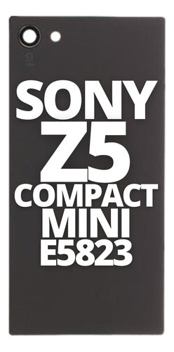 Sony Xperia Z5 Compact Mini E5823 Rear Cover Replacement 1