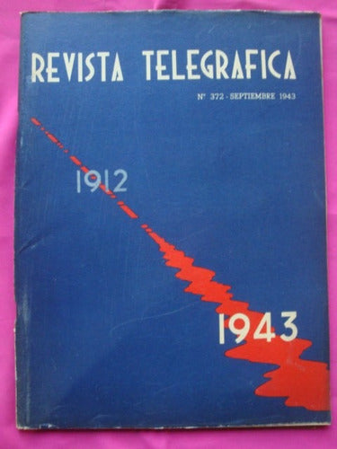 Revista Telegrafica N° 372 Septiembre 1943 - Electronica 0