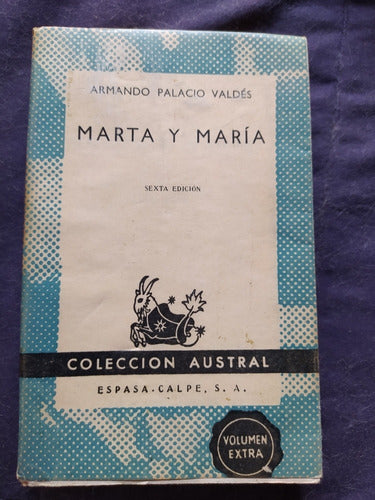 Marta Y María. Libro De Armando Palacio Valdés. 0