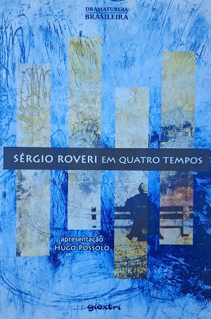 Sérgio Roveri Em Quatro Tempos De Sérgio Roveri Pela Giostri (2012) 0