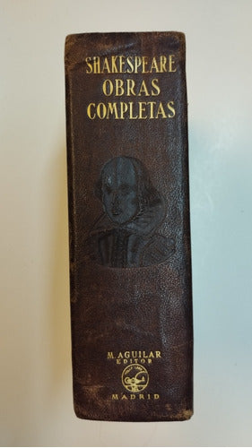 Shakespeare Obras Completas. Editorial Aguilar 2