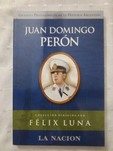 Grandes Protagonists Of History Juan Domingo Perón 0