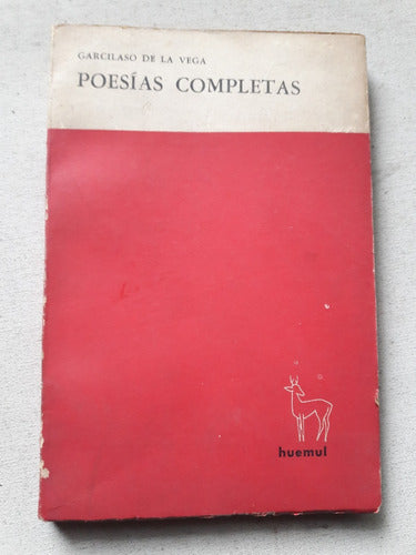 Poesías Completas - Garcilaso De La Vega - Huemul Arg 1965 0