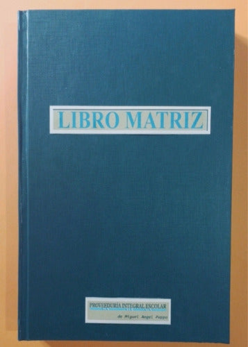 Libro Matriz (6 Años) X 199 Folios 0