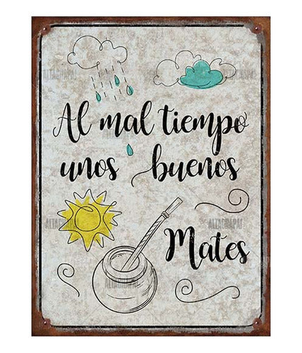 ALTACHAPA Rustic Metal Sign: Good Mate for Bad Weather 0